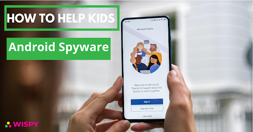 Check what’s Your Kids do online with Android Spyware