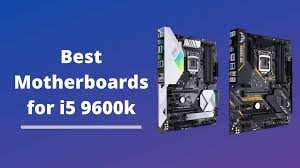 How to Pick Best Motherboard for i5 9400F-Digital Tech Media